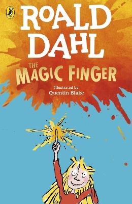 The Magic Finger. Ediz. lingua inglese