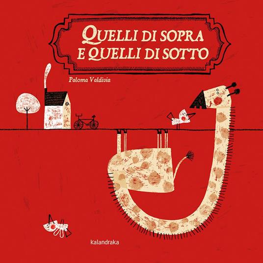 Quelli di sopra e quelli di sotto.