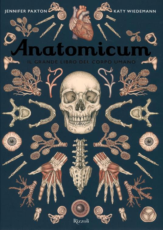 Anatomicum. Il grande libro del corpo umano.