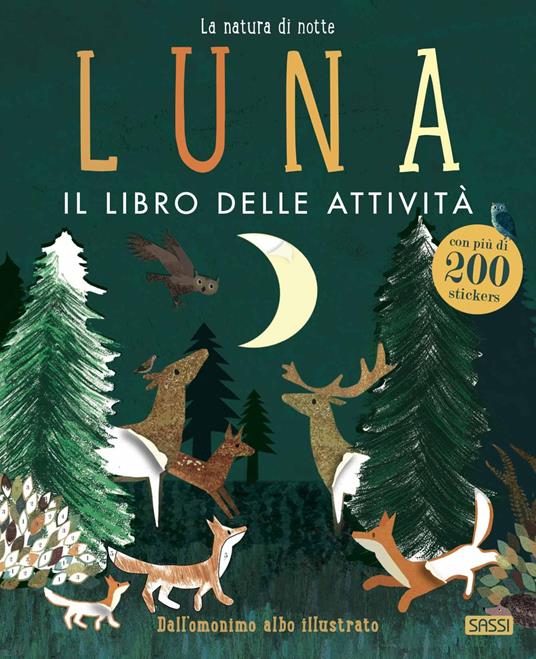Luna. Il libro delle attività. Con adesivi.