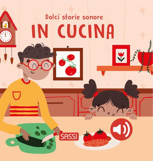 In cucina. Dolci storie sonore
