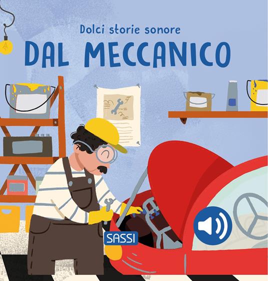Dal meccanico. Dolci storie sonore.
