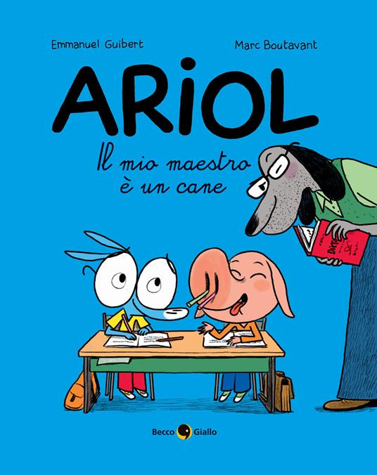 Il mio maestro è un cane. Ariol. Vol. 7