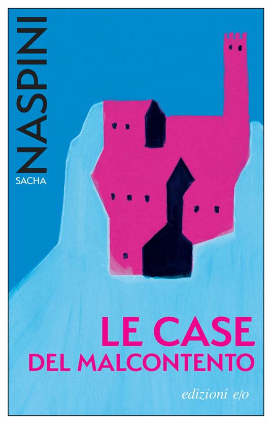 Le Case del malcontento