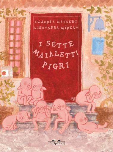 I sette maialetti pigri.