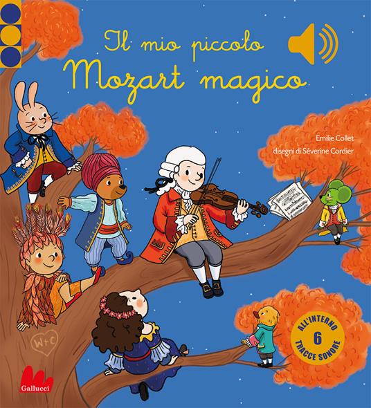 Il mio piccolo Mozart magico. Classici sonori.