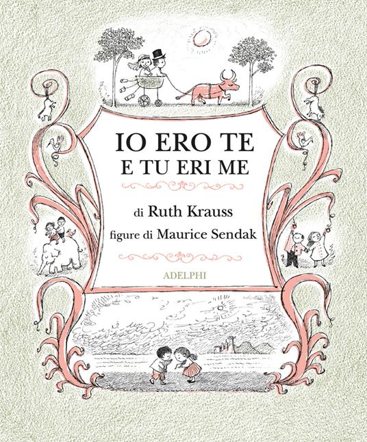 Io ero te e tu eri me.