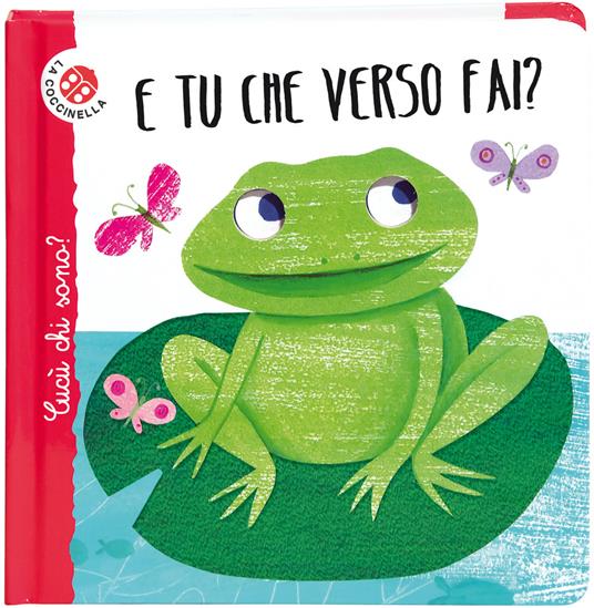 E tu che verso fai? Cucù chi sono? Ediz. deluxe