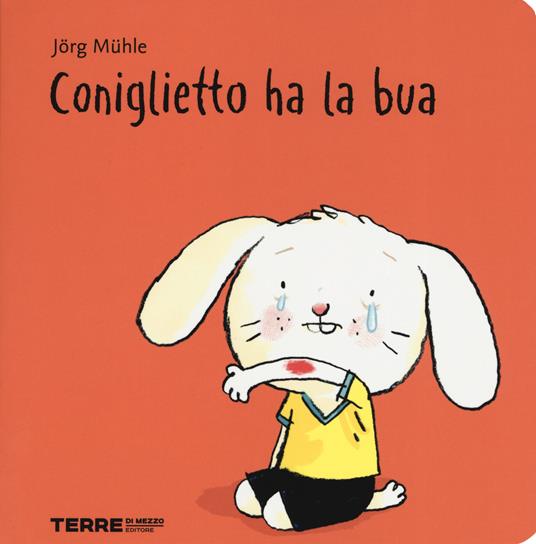 Coniglietto ha la bua.