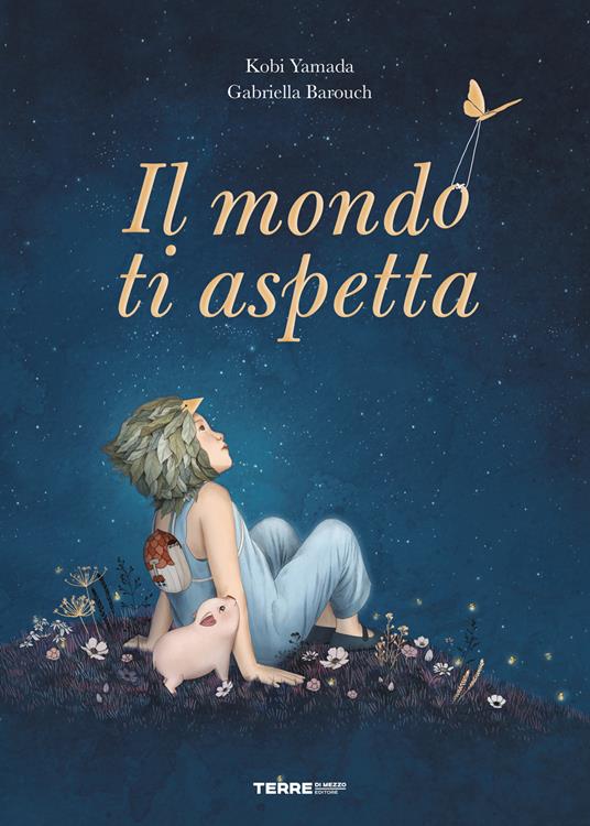 Il mondo ti aspetta.