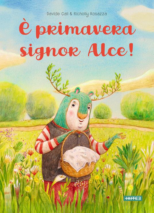 È primavera signor Alce.