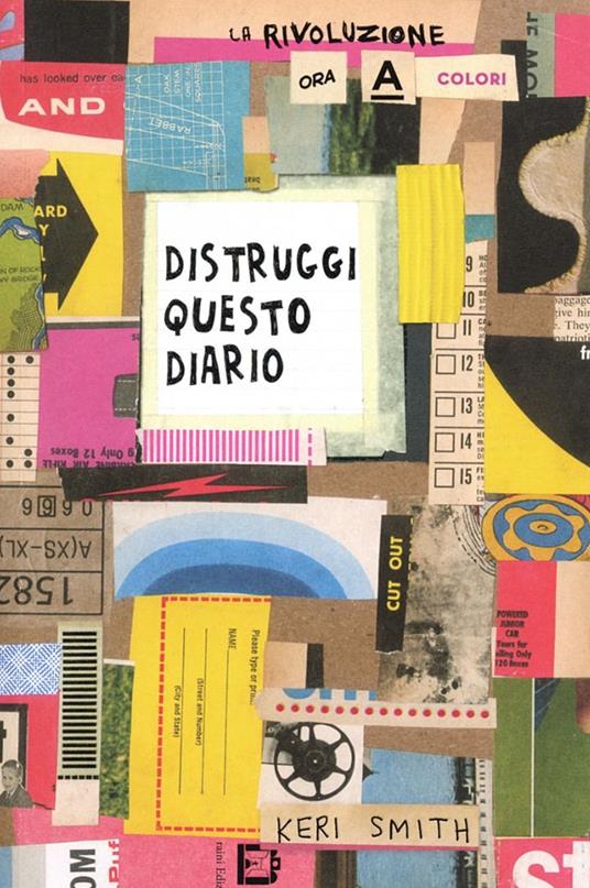 Distruggi questo diario (ora a colori)
