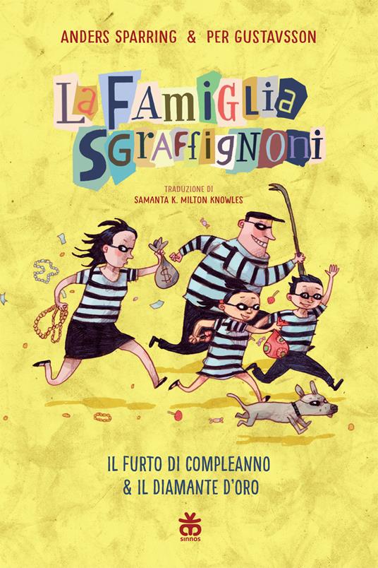 Il furto di compleanno-Il diamante d'oro. La famiglia Sgraffignoni.