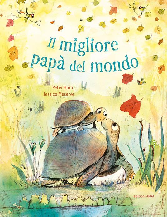 Il migliore papà del mondo.