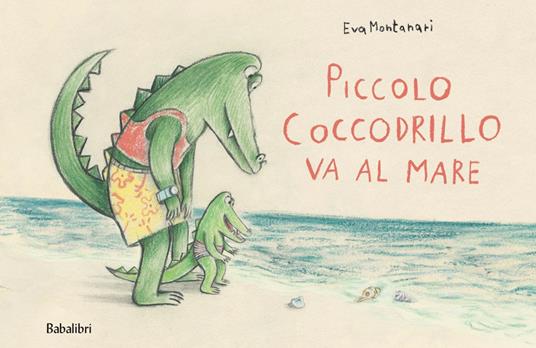 Piccolo coccodrillo va al mare.