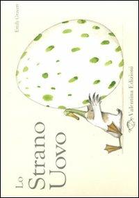 Lo strano uovo. Ediz. illustrata