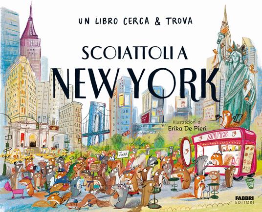 Scoiattoli a New York. Un libro cerca & trova.