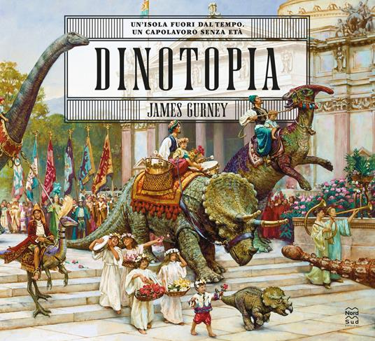 Dinotopia. Un'isola fuori dal tempo.