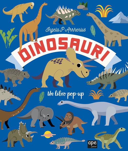 Dinosauri. Un libro pop-up.