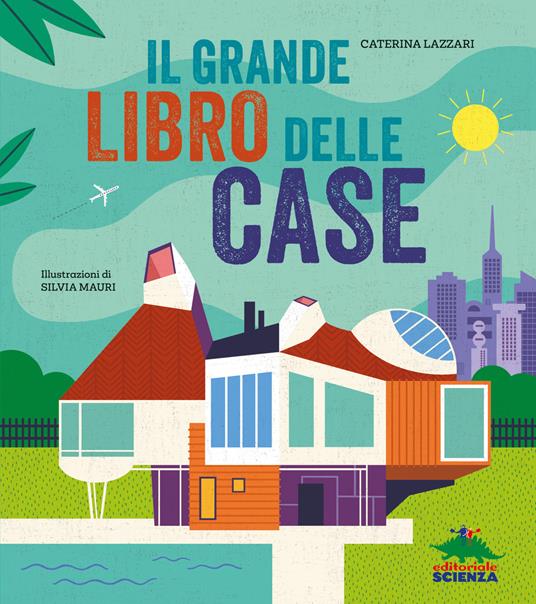 Il grande libro delle case.