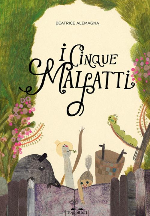 I cinque malfatti.