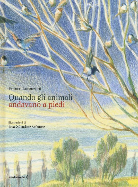 Quando gli animali andavano a piedi