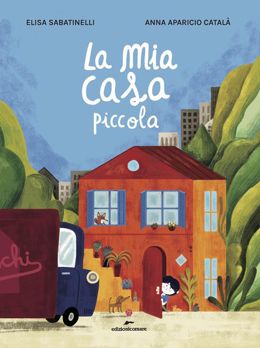 La mia casa piccola.