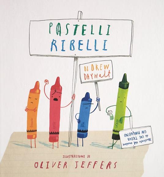Pastelli ribelli.