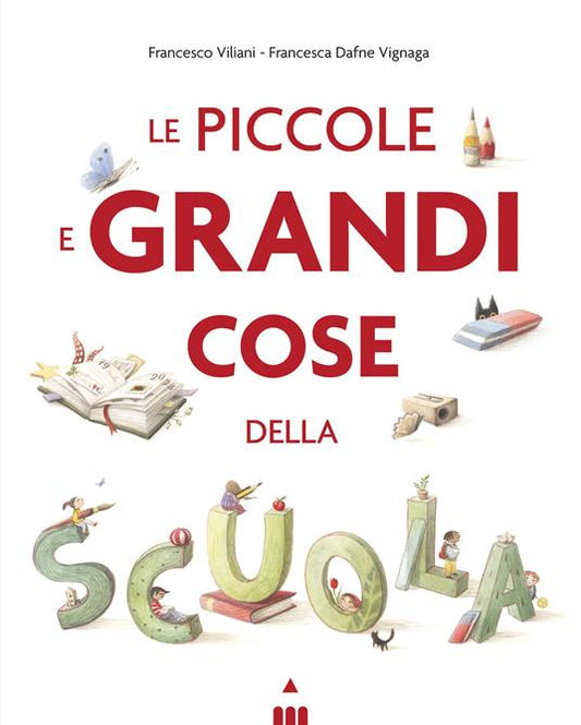 Le piccole e grandi cose della scuola.