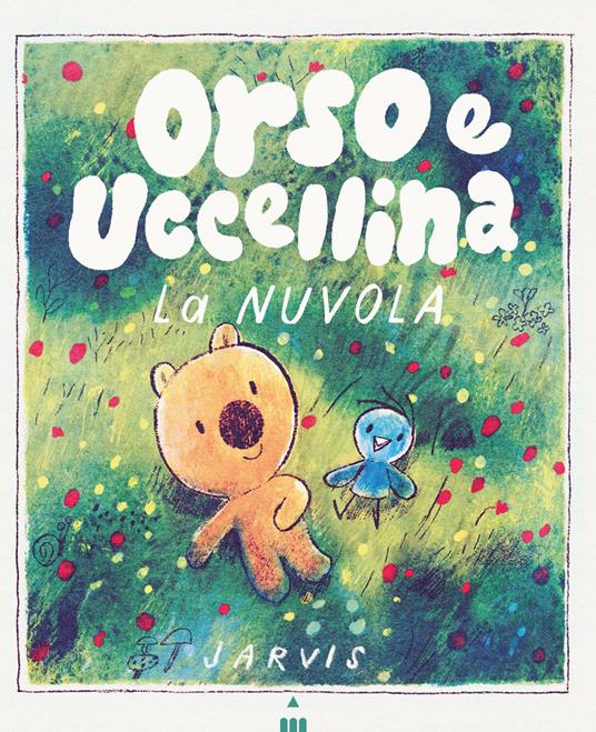 La nuvola. Orso e Uccellina.