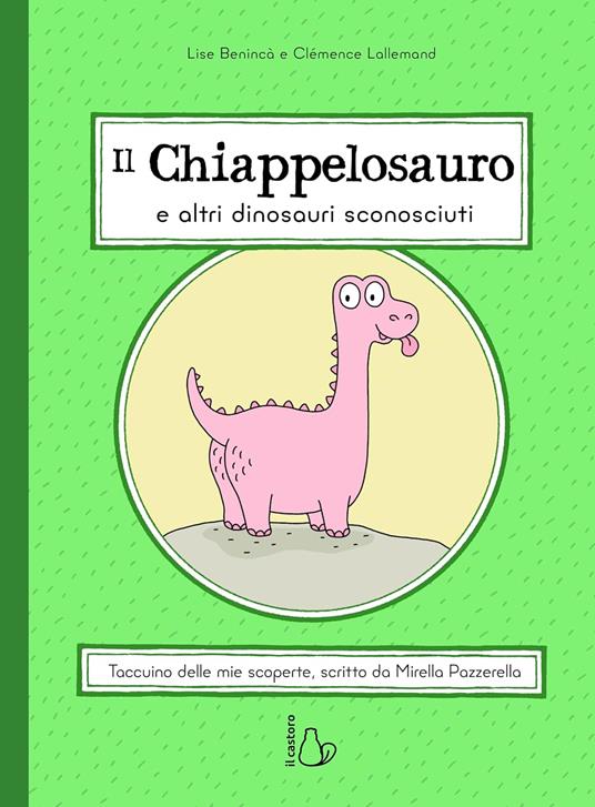 Il chiappelosauro e altri dinosauri sconosciuti.