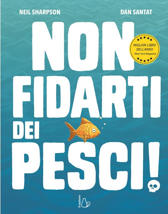 Non fidarti dei pesci!