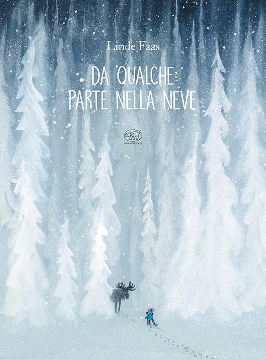 Da qualche parte nella neve.
