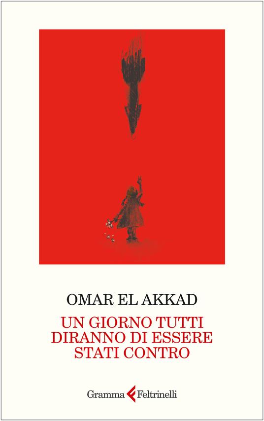 Un giorno tutti diranno di essere stati contro