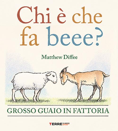 Chi è che fa beee? Grosso guaio in fattoria.