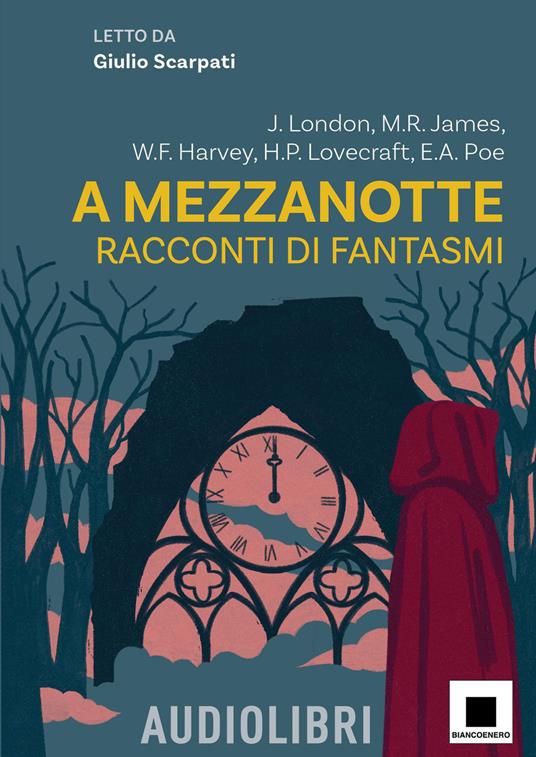 A mezzanotte. Racconti di fantasmi letto da Giulio Scarpati. Con audiolibro