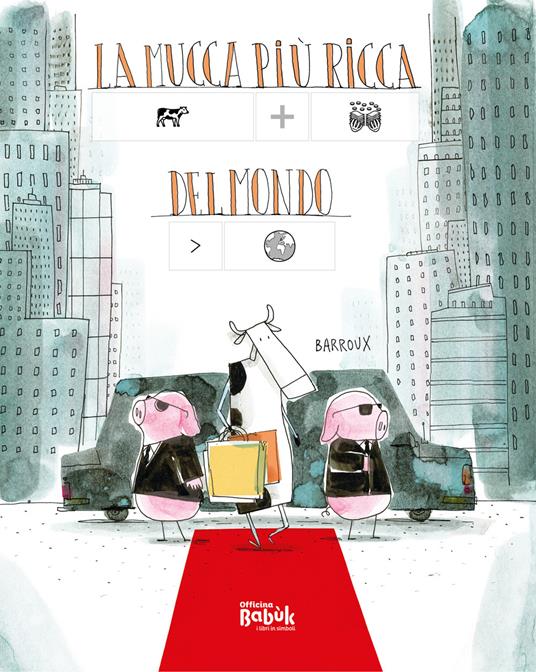La mucca più ricca del mondo. Ediz. CAA