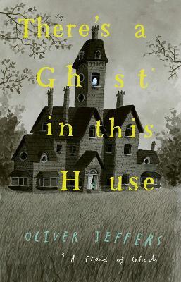 There’s a Ghost in this House