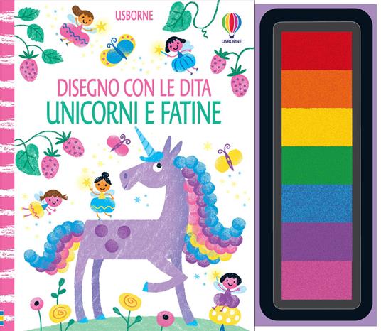 Unicorni e fatine.. Ediz. a spirale. Con 7 tamponi inchiostrati