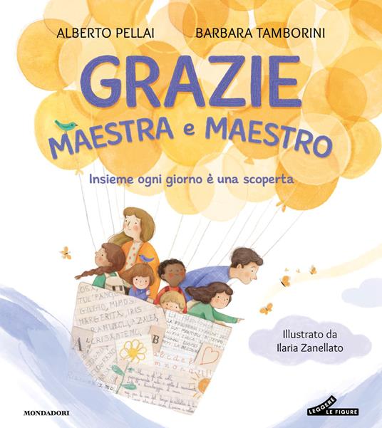 Grazie maestra e maestro. Insieme ogni giorno è una scoperta.