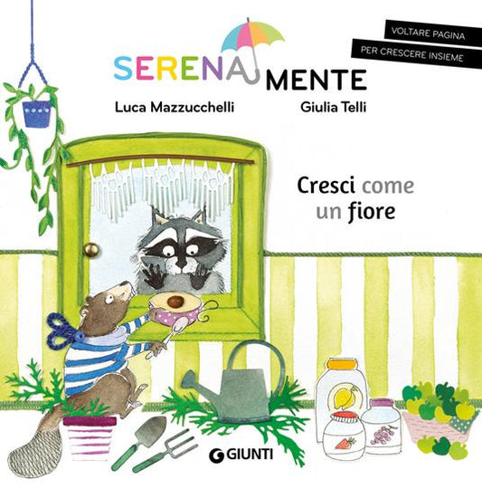 Cresci come un fiore. SerenaMente.