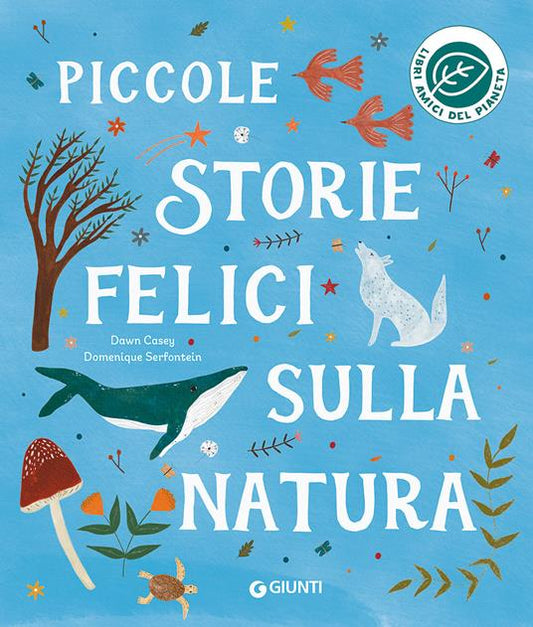 Piccole storie felici sulla natura.