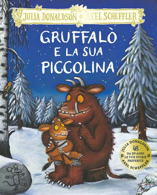 Gruffalò e la sua piccolina.