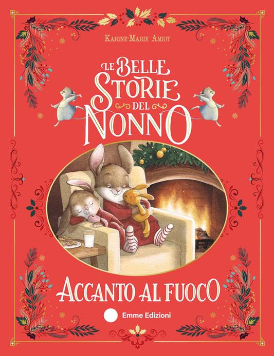 Le belle storie del nonno accanto al fuoco.