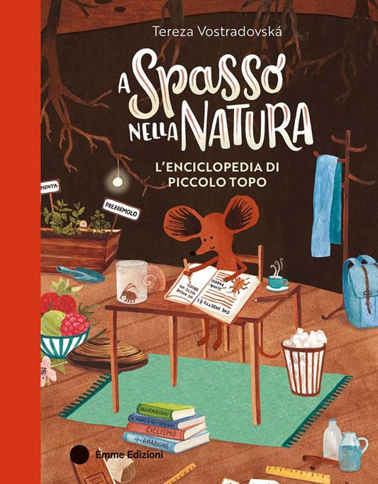 A spasso nella natura. L'enciclopedia di Piccolo Topo.