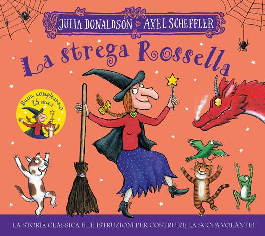 La strega Rossella. 25 anni.