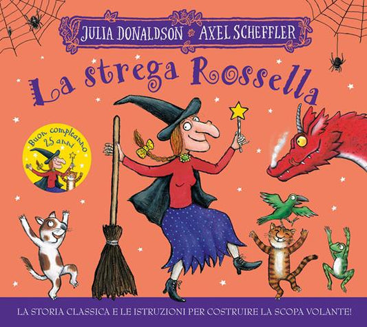 La strega Rossella. 25 anni.