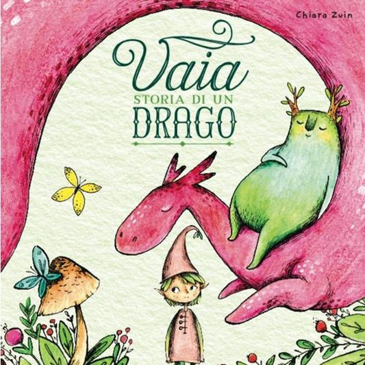 Vaia. Storia di un drago