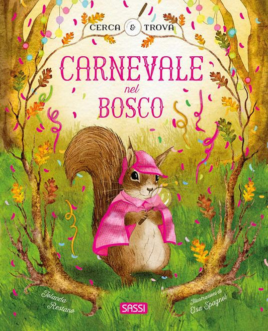 Carnevale nel bosco. Cerca e trova.