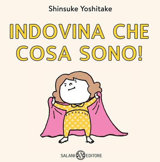 Indovina che cosa sono!